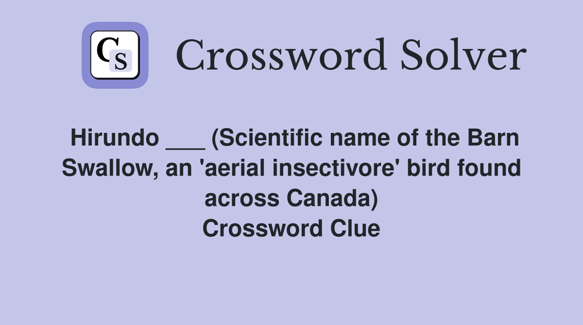 Hirundo ___ (Scientific name of the Barn Swallow, an 'aerial